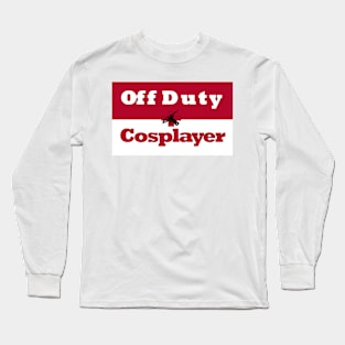 Off Duty Cosplayer Long Sleeve T-Shirt